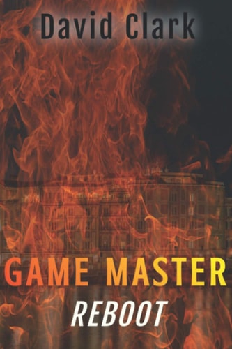 Game Master Reboot (Game Master Book Three)