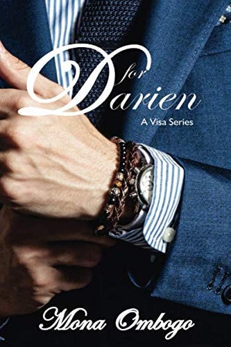 D for Darien: A wild ride interracial romance (The Visa Series)