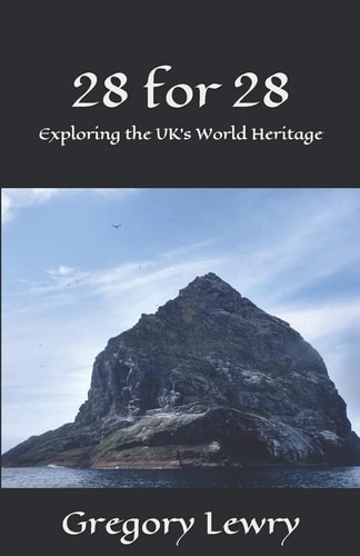 28 for 28 Exploring the UK's World Heritage