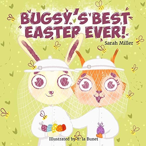 Bugsy's Best Easter Ever!