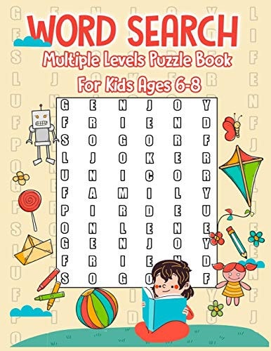Word Search Multiple Levels Puzzle Book For Kids Ages 6-8 Difficult Words For Kids 50 Large Print From Easiest to Hardest Words Improve Vocabulary, and Memory.