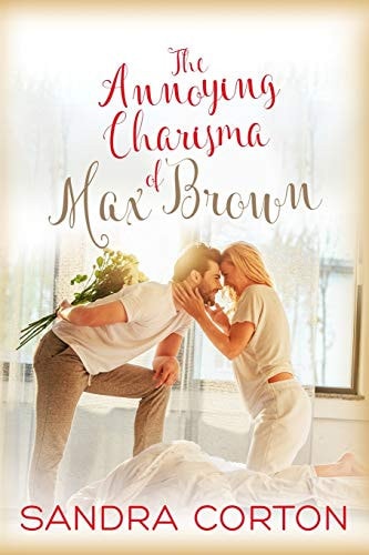 The Annoying Charisma of Max Brown