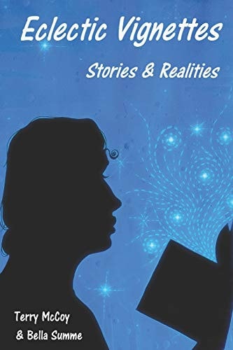 Eclectic Vignettes Stories & Realities