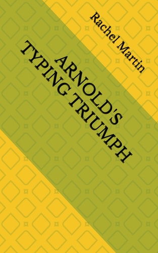 Arnold's Typing Triumph