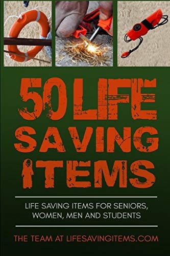 50 Life Saving Items Life Saving Items for Seniors, Men, Women, and Students