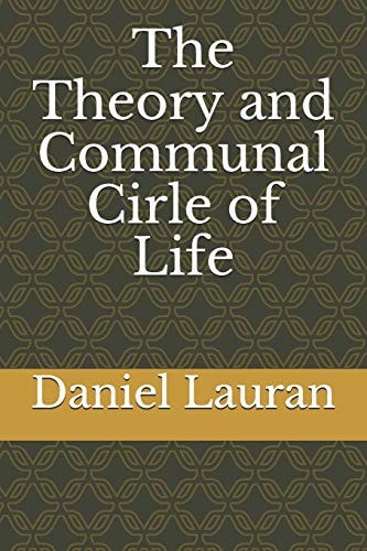 The Theory and Communal Cirle of Life
