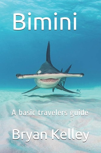 Bimini A Basic Travelers Guide