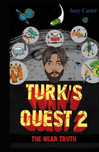 Turk's Quest 2 The Near Truth