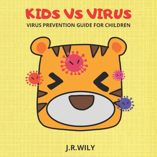 Kid Vs Virus Virus Prevention Guide for Children