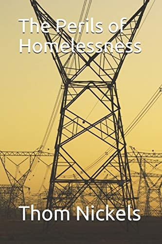 The Perils of Homelessness