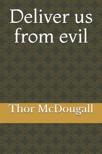 Deliver Us from Evil