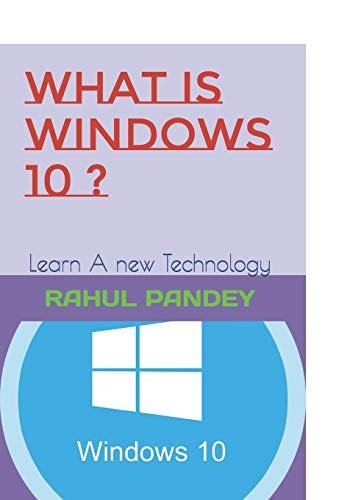 What is Windows 10 ? Learn A New Technology