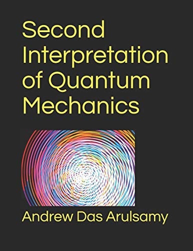 Second Interpretation of Quantum Mechanics