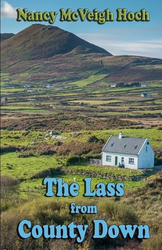 The Lass from County Down Maggie's Story