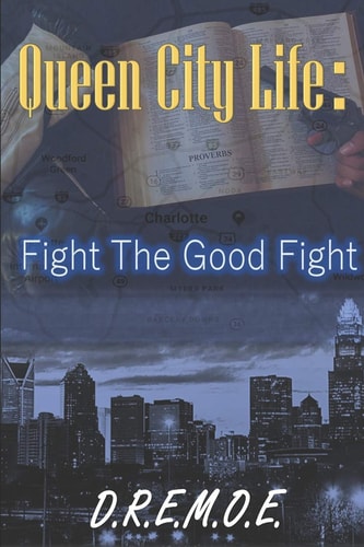 Queen City Life Fight The Good Fight