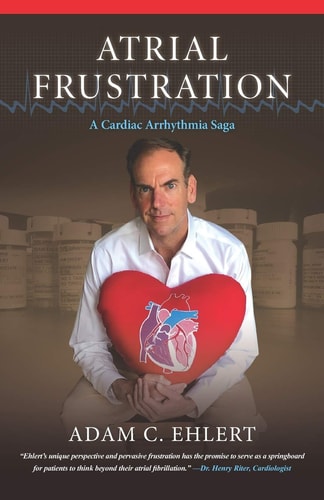 Atrial Frustration A Cardiac Arrhythmia Saga