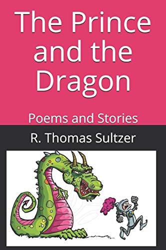 The Prince and the Dragon Poems and Stories