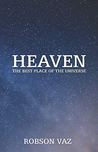 Heaven The Best Place of the Universe