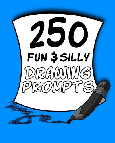 250 Fun and Silly Drawing Prompts