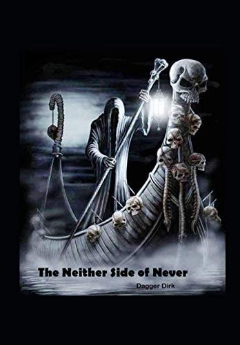 The Neither Side of Never On the Neither Side of Never, You Just Don't Pay the Ferryman