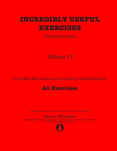 Incredibly Useful Exercises for Double Bass Volume 17 - All Exercises
