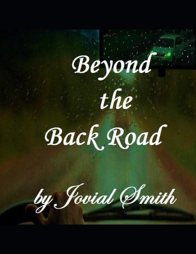 Beyond The Back Road