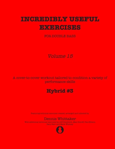 Incredibly Useful Exercises for Double Bass Volume 15 - Hybrid #3