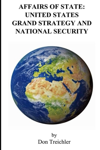 Affairs of State United States Grand Strategy and National Security