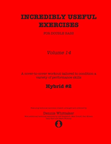 Incredibly Useful Exercises for Double Bass Volume 14 - Hybrid Part 2