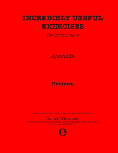 Incredibly Useful Exercises for Double Bass Appendix - Primers