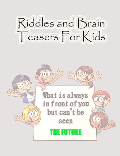 Fun Riddles And Trick Questions For Kids Riddles for Kids - Short Brain Teasers - Family Fun Ages 4-6