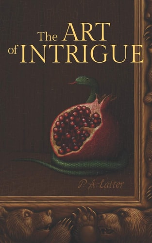 The Art of Intrigue
