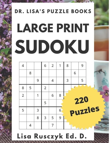 Large Print Sudoku 220 PUZZLES: Easy, Medium and Hard