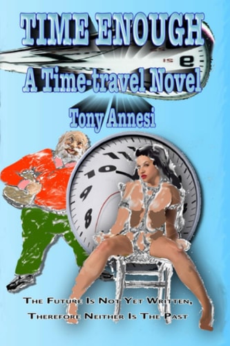 Time Enough A Time-travel Novel