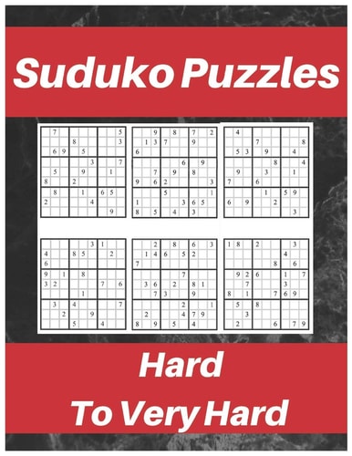 Sudoku Puzzles Hard To Very Hard. Puzzle Book For Adult, Contains Challenging Sudoku Puzzles With Answers.