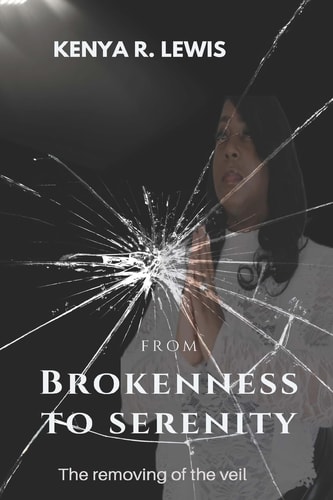 From Brokenness to Serenity The Removing of the Veil