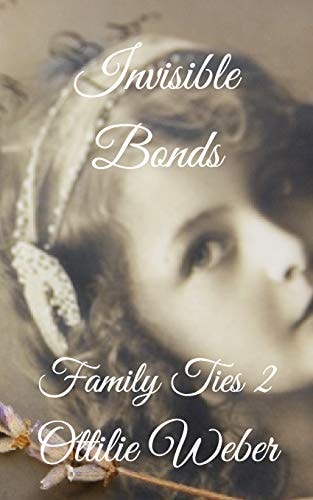 INVISIBLE BONDS Family Ties 2