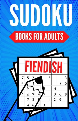 Sudoku Books For Adults FIENDISH 200 Suduko Puzzel Book, With Solutions - Insane Level For Experts - Digest Size.