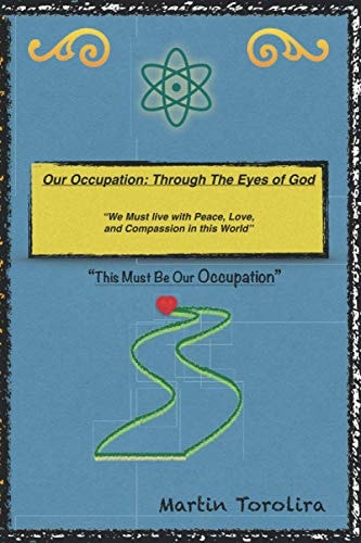 Our Occupation_Through the Eyes of God "This Must Be Our Occupation"