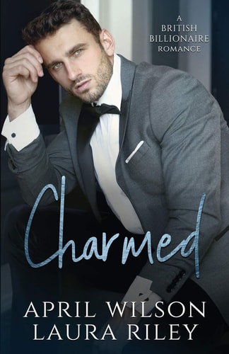 Charmed A British Billionaire Romance