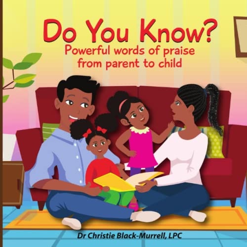 Do You Know? Powerful Words of Praise from Parents to Child