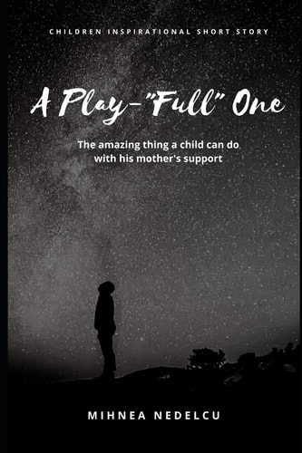 A Play- Full One The Amazing Thing a Child Can Do with His Mother's Support