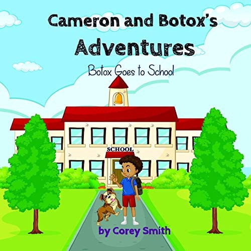 Cameron and Botox's Adventures Botox Goes to School
