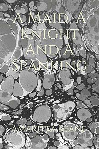 A Maid, A Knight And A Spanking