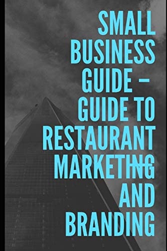 Guide To Restaurant Marketing & Branding
