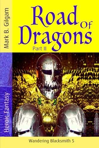 Road of Dragons Part II