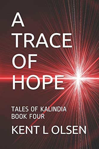 A Trace of Hope Tales of Kalindia Book Four