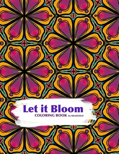 Let It Bloom Coloring Book