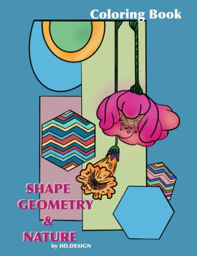 Shape, Geometry and Nature Coloring Book