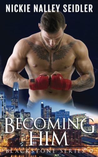Becoming Him (Blackstone, #0)